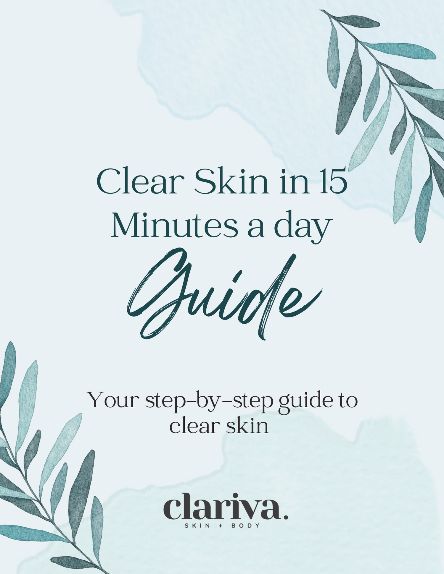 Clear Skin in 15 Minutes a Day (Guide)